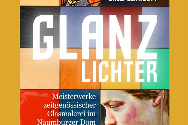 Sonderausstellung „Glanzlichter“ im Naumburger Dom vom 1. Juni bis 2. November 2014